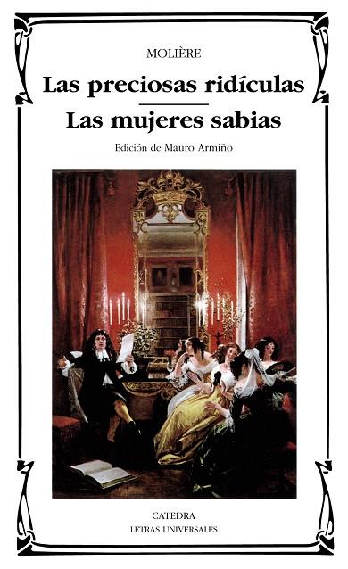 LAS PRECIOSAS RIDICULAS.LAS MUJERES SABIAS | 9788437613512 | MOLIERE | Llibreria Geli - Llibreria Online de Girona - Comprar llibres en català i castellà