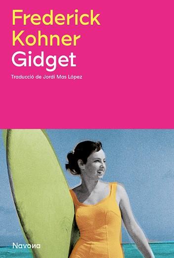 GIDGET (EDICIÓ EN CATALÀ) | 9788419552181 | KOHNER,FREDERICK | Llibreria Geli - Llibreria Online de Girona - Comprar llibres en català i castellà