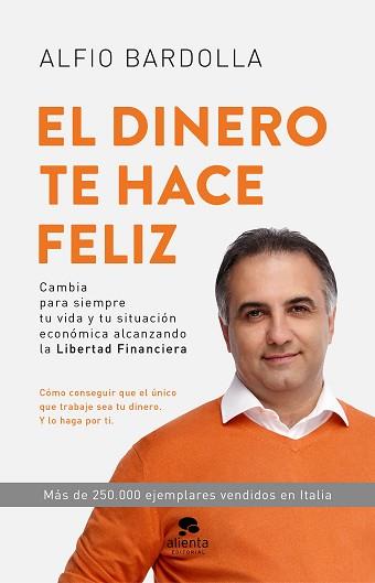 EL DINERO TE HACE FELIZ | 9788417568597 | BARDOLLA,ALFIO | Llibreria Geli - Llibreria Online de Girona - Comprar llibres en català i castellà
