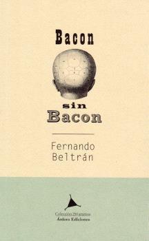 BACON SIN BACON | 9788488020802 | BELTRÁN,FERNANDO | Llibreria Geli - Llibreria Online de Girona - Comprar llibres en català i castellà