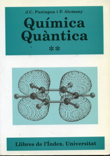 QUIMICA QUANTICA-2 | 9788495317070 | PANIAGUA,J.C./ALEMANY,P. | Llibreria Geli - Llibreria Online de Girona - Comprar llibres en català i castellà