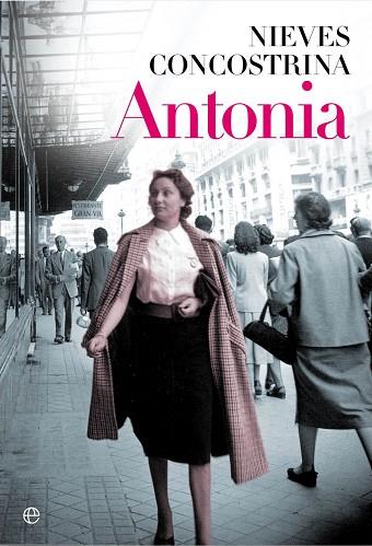 ANTONIA | 9788490605530 | CONCOSTRINA,NIEVES | Llibreria Geli - Llibreria Online de Girona - Comprar llibres en català i castellà
