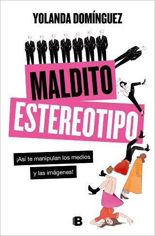 MALDITO ESTEREOTIPO | 9788466668835 | DOMÍNGUEZ,YOLANDA | Llibreria Geli - Llibreria Online de Girona - Comprar llibres en català i castellà