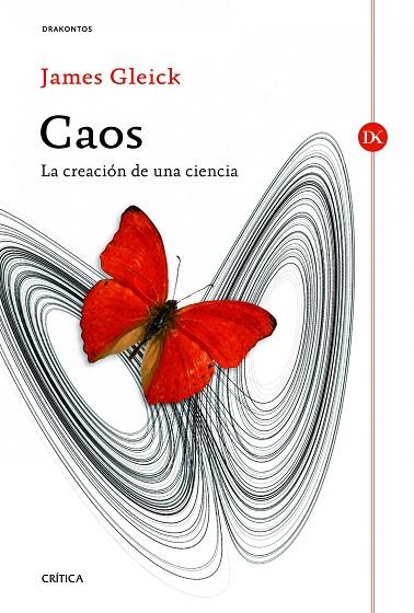 CAOS.LA CREACIÓN DE UNA CIENCIA | 9788498923728 | GLEICK,JAMES | Llibreria Geli - Llibreria Online de Girona - Comprar llibres en català i castellà