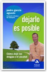 DEJARLO ES POSIBLE.COMO DEJE LAS DROGAS Y EL ALCOHOL | 9788497353496 | GARCIA AGUADO,PEDRO | Llibreria Geli - Llibreria Online de Girona - Comprar llibres en català i castellà