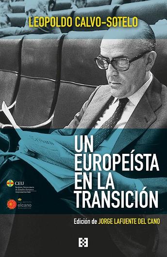 UN EUROPEÍSTA EN LA TRANSICIÓN | 9788490559628 | CALVO-SOTELO,LEOPOLDO | Llibreria Geli - Llibreria Online de Girona - Comprar llibres en català i castellà