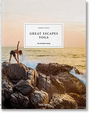 GREAT ESCAPES YOGA.THE RETREAT BOOK.2020 EDITION | 9783836582148 | Llibreria Geli - Llibreria Online de Girona - Comprar llibres en català i castellà