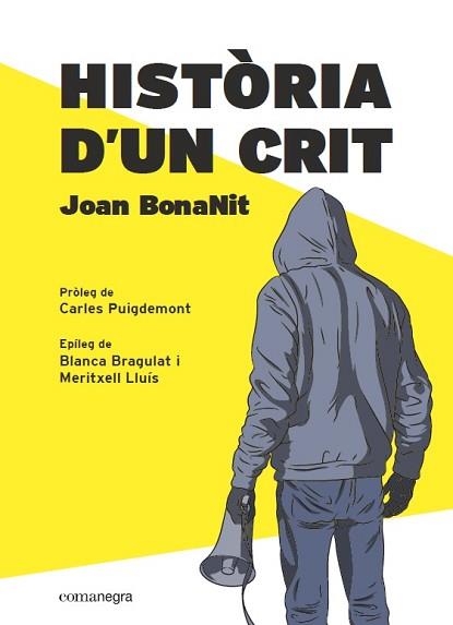 HISTÒRIA D'UN CRIT | 9788418022357 | BONANIT, JOAN | Llibreria Geli - Llibreria Online de Girona - Comprar llibres en català i castellà