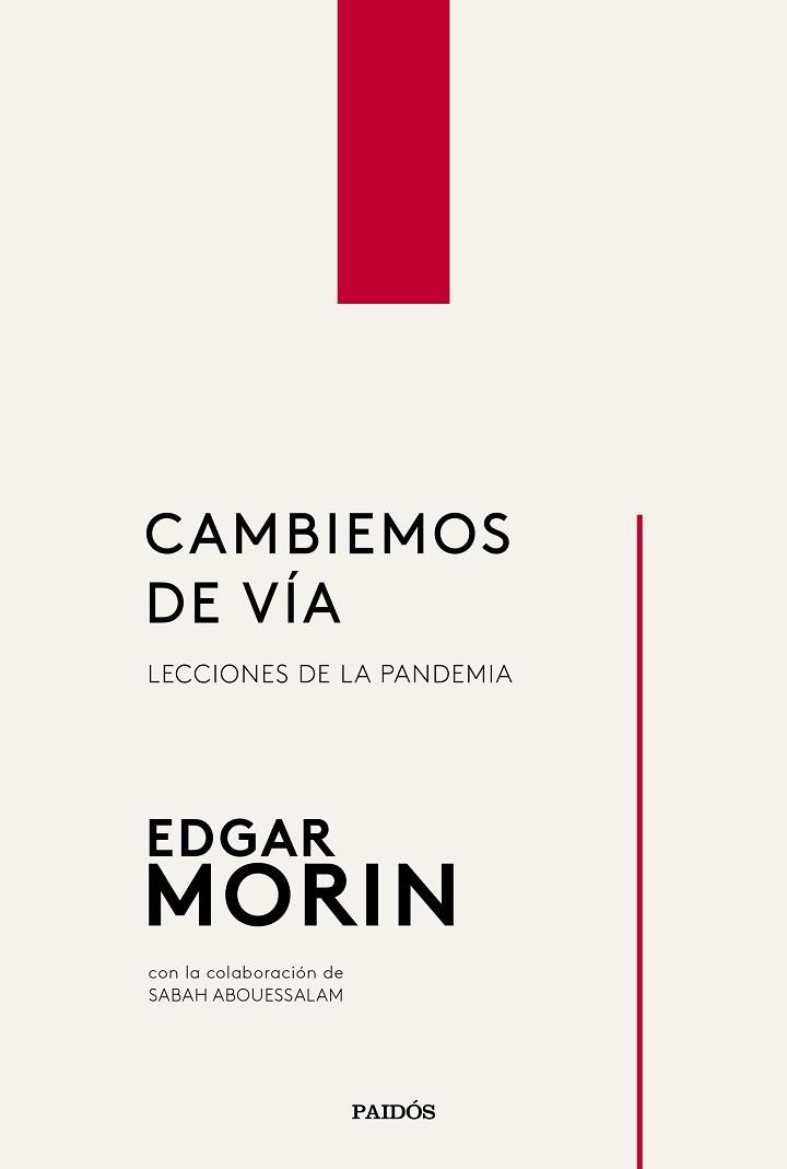CAMBIEMOS DE VÍA.LECCIONES DE LA PANDEMIA | 9788449337611 | MORIN,EDGAR | Llibreria Geli - Llibreria Online de Girona - Comprar llibres en català i castellà