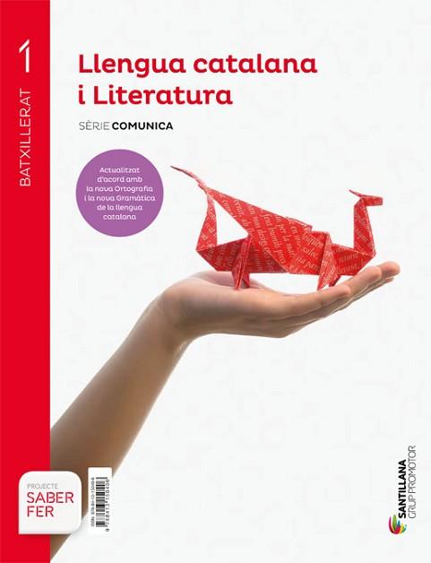 LLENGUA CATALANA I LITERATURA SERIE COMUNICA 1 BTX SABER FER | 9788413150406 | A.A.V.V. | Llibreria Geli - Llibreria Online de Girona - Comprar llibres en català i castellà