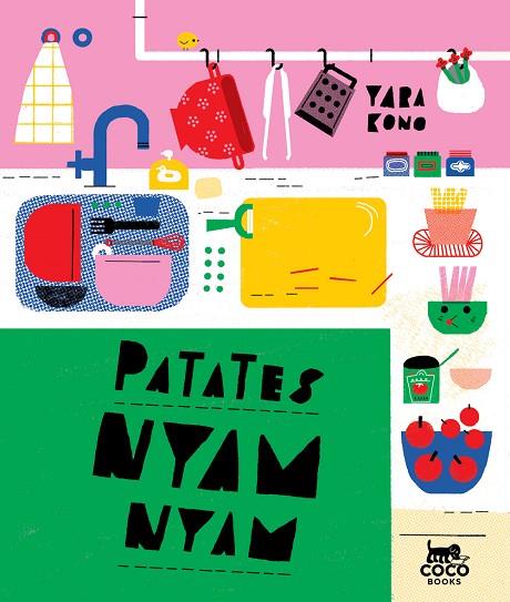 PATATES NYAM-NYAM | 9788494913617 | KONO,YARA | Llibreria Geli - Llibreria Online de Girona - Comprar llibres en català i castellà