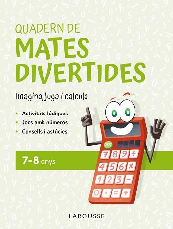 QUADERN DE MATES DIVERTIDES 7-8 ANYS | 9788419436900 | CIUDAD REAL,GINÉS/TORAL, ANTONIA | Llibreria Geli - Llibreria Online de Girona - Comprar llibres en català i castellà