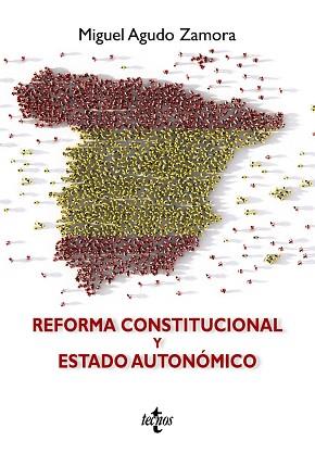 REFORMA CONSTITUCIONAL Y ESTADO AUTONÓMICO | 9788430978687 | AGUDO ZAMORA,MIGUEL | Llibreria Geli - Llibreria Online de Girona - Comprar llibres en català i castellà