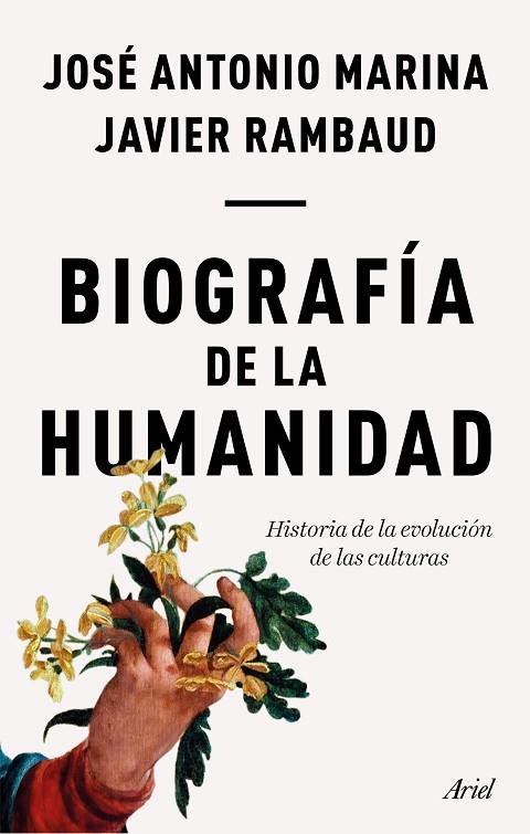 BIOGRAFÍA DE LA HUMANIDAD.HISTORIA DE LA EVOLUCIÓN DE LAS CULTURAS | 9788434429352 | MARINA,JOSÉ ANTONIO/RAMBAUD,JAVIER | Llibreria Geli - Llibreria Online de Girona - Comprar llibres en català i castellà
