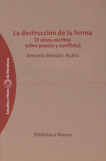 LA DESTRUCCION DE LA FORMA Y OTROS ESCRITOS | 9788497426633 | MENDEZ RUBIO,ANTONIO | Llibreria Geli - Llibreria Online de Girona - Comprar llibres en català i castellà