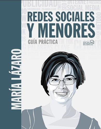 REDES SOCIALES Y MENORES.GUÍA PRÁCTICA | 9788441542303 | LÁZARO ÁVILA,MARÍA | Llibreria Geli - Llibreria Online de Girona - Comprar llibres en català i castellà