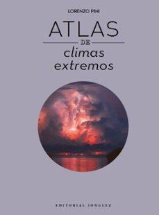 ATLAS DE CLIMAS EXTREMOS | 9782361957032 | PINI,LORENZO | Llibreria Geli - Llibreria Online de Girona - Comprar llibres en català i castellà