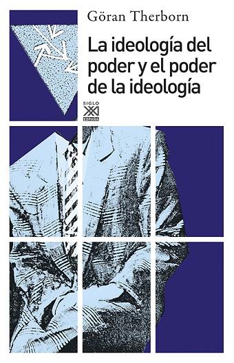 LA IDEOLOGÍA DEL PODER Y EL PODER DE LA IDEOLOGÍA | 9788432306150 | THERBORN,GÖRAN | Llibreria Geli - Llibreria Online de Girona - Comprar llibres en català i castellà
