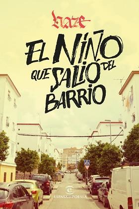 HAZE.EL NIÑO QUE SALIÓ DEL BARRIO | 9788467063134 | HAZE | Llibreria Geli - Llibreria Online de Girona - Comprar llibres en català i castellà