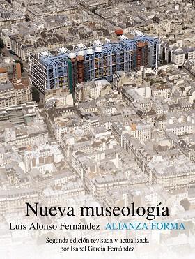NUEVA MUSEOLOGÍA.PLANTEAMIENTOS Y RETOS PARA EL FUTURO(2ºED/2012) | 9788420665924 | ALONSO FERNÁNDEZ,LUIS | Libreria Geli - Librería Online de Girona - Comprar libros en catalán y castellano