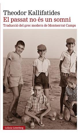 EL PASSAT NO ÉS UN SOMNI | 9788418526589 | KALLIFATIDES,THEODOR | Llibreria Geli - Llibreria Online de Girona - Comprar llibres en català i castellà