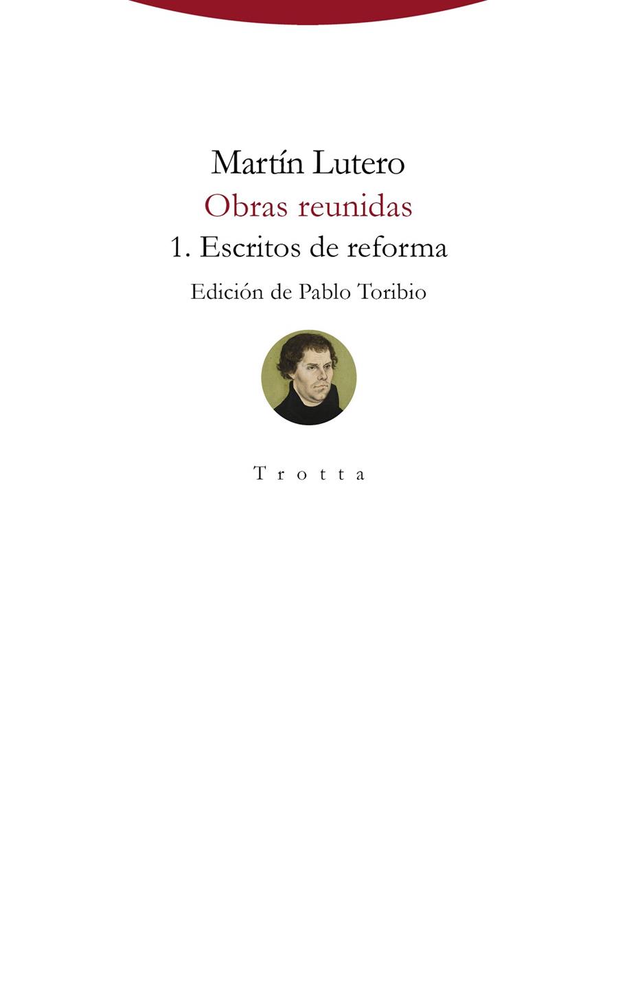OBRAS REUNIDAS 1.ESCRITOS DE REFORMA | 9788498797152 | LUTERO,MARTÍN | Llibreria Geli - Llibreria Online de Girona - Comprar llibres en català i castellà