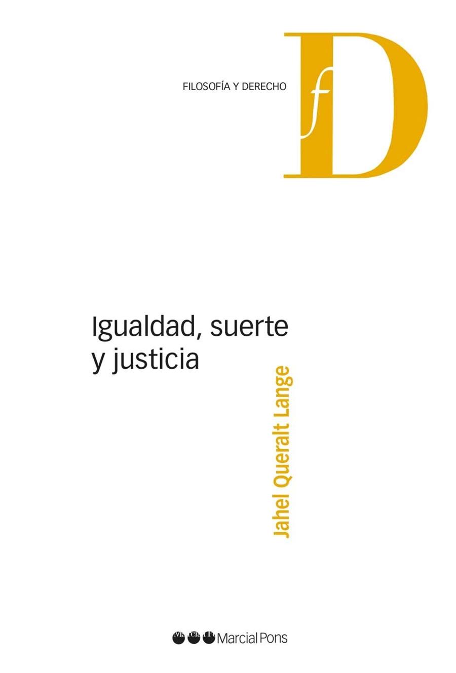 IGUALDAD,SUERTE Y JUSTICIA | 9788416212293 | QUERALT LANGE, JAHEL | Llibreria Geli - Llibreria Online de Girona - Comprar llibres en català i castellà