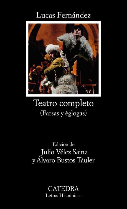 TEATRO COMPLETO(FARSAS Y ÉGLOGAS) | 9788437642895 | FERNÁNDEZ,LUCAS | Llibreria Geli - Llibreria Online de Girona - Comprar llibres en català i castellà