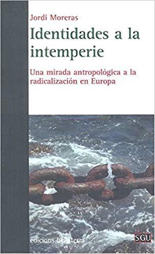 IDENTIDADES A LA INTEMPERIE | 9788472909014 | MORERAS,JORDI | Llibreria Geli - Llibreria Online de Girona - Comprar llibres en català i castellà