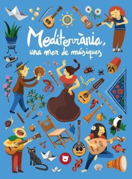 MEDITERRÀNIA,UNA MAR DE MÚSIQUES | 9788412264623 | ALSINA IGLESIAS, JORDI | Llibreria Geli - Llibreria Online de Girona - Comprar llibres en català i castellà