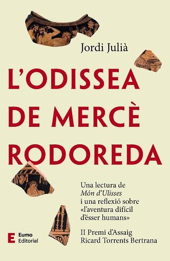 L'ODISSEA DE MERCÈ RODOREDA | 9788497667746 | JULIÀ GARRIGA,JORDI | Llibreria Geli - Llibreria Online de Girona - Comprar llibres en català i castellà