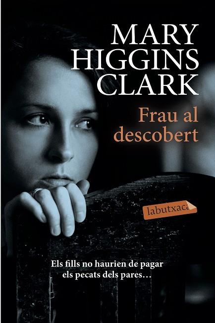 FRAU AL DESCOBERT | 9788417031572 | HIGGINS CLARK,MARY | Llibreria Geli - Llibreria Online de Girona - Comprar llibres en català i castellà