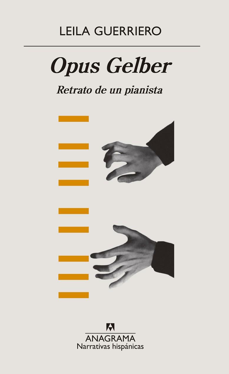 OPUS GELBER.RETRATO DE UN PIANISTA | 9788433998729 | GUERRIERO,LEILA | Llibreria Geli - Llibreria Online de Girona - Comprar llibres en català i castellà
