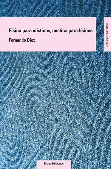 FISICA PARA MISTICOS,MISTICA PARA FISICOS | 9788496720800 | DIEZ,FERNANDO | Llibreria Geli - Llibreria Online de Girona - Comprar llibres en català i castellà