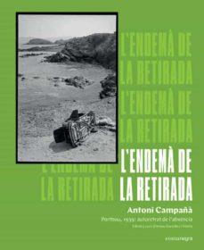 L'ENDEMÀ DE LA RETIRADA.PORTBOU 1939 | 9788418022807 | CAMPAÑÀ,ANTONI | Llibreria Geli - Llibreria Online de Girona - Comprar llibres en català i castellà