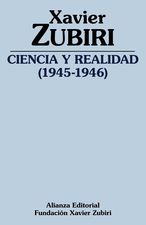CIENCIA Y REALIDAD(1945-1946) | 9788491818465 | ZUBIRI,XAVIER | Llibreria Geli - Llibreria Online de Girona - Comprar llibres en català i castellà