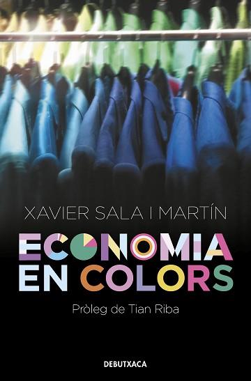 ECONOMIA EN COLORS | 9788418132551 | SALA I MARTÍN,XAVIER | Llibreria Geli - Llibreria Online de Girona - Comprar llibres en català i castellà