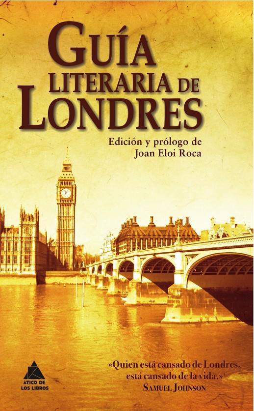 GUÍA LITERARIA DE LONDRES | 9788493971922 | ELOI ROCA,JOAN | Libreria Geli - Librería Online de Girona - Comprar libros en catalán y castellano