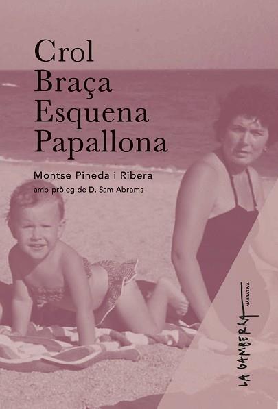 CROL,BRAÇA,ESQUENA,PAPALLONA | 9788412286243 | PINEDA I RIBERA,MONTSE | Llibreria Geli - Llibreria Online de Girona - Comprar llibres en català i castellà