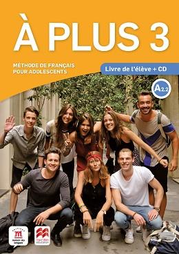 A PLUS-3(LIVRE DE L' ÉLÈVE +CD) | 9788417710323 | BRANDEL, KATIA/SEVRE, ANTONY/KARNIEWICZ, VIRGINIE | Llibreria Geli - Llibreria Online de Girona - Comprar llibres en català i castellà