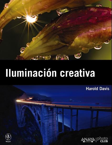 ILUMINACION CREATIVA | 9788441530188 | DAVIS,HAROLD | Llibreria Geli - Llibreria Online de Girona - Comprar llibres en català i castellà