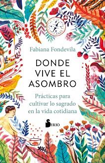 DONDE VIVE EL ASOMBRO | 9788418531224 | FONDEVILA,FABIANA | Llibreria Geli - Llibreria Online de Girona - Comprar llibres en català i castellà