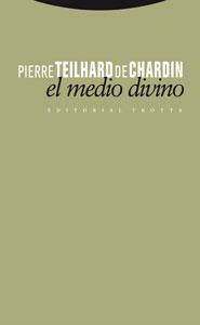 EL MEDIO DIVINO | 9788481649765 | CHARDIN,T | Llibreria Geli - Llibreria Online de Girona - Comprar llibres en català i castellà