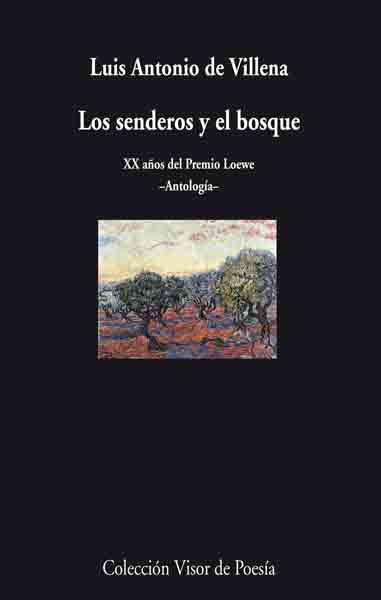 LOS SENDEROS Y EL BOSQUE | 9788475226781 | DE VILLENA,LUIS ANTONIO | Llibreria Geli - Llibreria Online de Girona - Comprar llibres en català i castellà