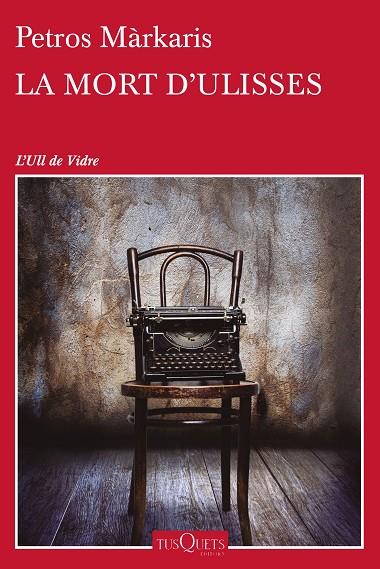 LA MORT D'ULISSES | 9788490662359 | MÀRKARIS,PETROS | Llibreria Geli - Llibreria Online de Girona - Comprar llibres en català i castellà