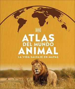 ATLAS DEL MUNDO ANIMAL | 9780241537916 | DK | Llibreria Geli - Llibreria Online de Girona - Comprar llibres en català i castellà