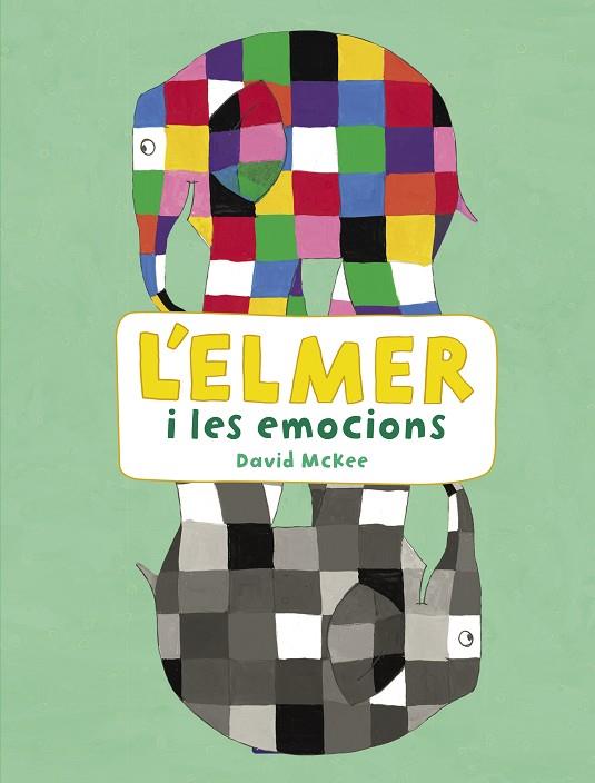 L'ELMER I LES EMOCIONS(L'ELMER. ACTIVITATS) | 9788448852801 | MCKEE,DAVID | Llibreria Geli - Llibreria Online de Girona - Comprar llibres en català i castellà