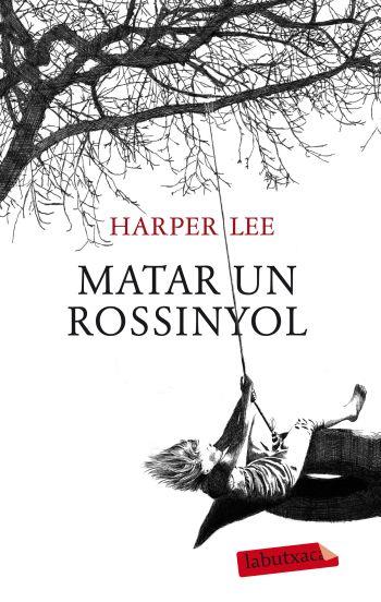 MATAR UN ROSSINYOL | 9788499302010 | LEE,HARPER | Llibreria Geli - Llibreria Online de Girona - Comprar llibres en català i castellà