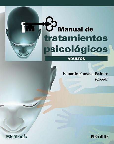 MANUAL DE TRATAMIENTOS PSICOLÓGICOS | 9788436843859 | FONSECA PEDRERO,EDUARDO | Llibreria Geli - Llibreria Online de Girona - Comprar llibres en català i castellà