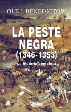 LA PESTA NEGRA(1346-1353) LA HISTORIA COMPLETA | 9788446049784 | BENEDICTOW,OLE J. | Llibreria Geli - Llibreria Online de Girona - Comprar llibres en català i castellà